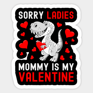 Sorry Ladies My Mommy Is My Valentine Valentines Day Boys Sticker